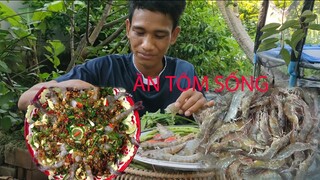 Ẩm thực thái lan ăn tôm sống.  mấy bạn đoi không nên xem nhe