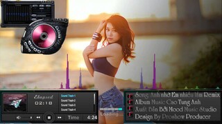 Anh Nhớ Em Nhiều Lắm (Remix)-Cao Tùng Anh [Video-HD]