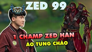 ZED99 - BOY ONE CHAMP ZED THÁCH ĐẤU SỐ 1 LMHT HÀN QUỐC COMBO ẢO TUNG CHẢO