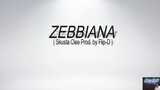Zebbiana Skusta Clee Prod. Flip-D with LYRICS