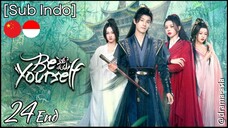 [Sub Indo] Be Yourself – Eps. 24 End (2025)