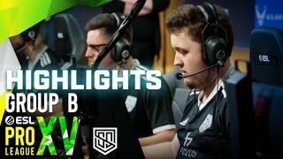 [HIGHLIGHTS] BEST PLAYS OF GROUP STAGE B | ESL PRO LEAGUE SEASON 15