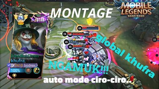 montage global khufra ngamuk!! auto mode ciro-ciro🔥🔥🔥