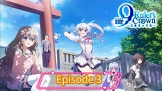 (EP03)9: Ruler's Crown