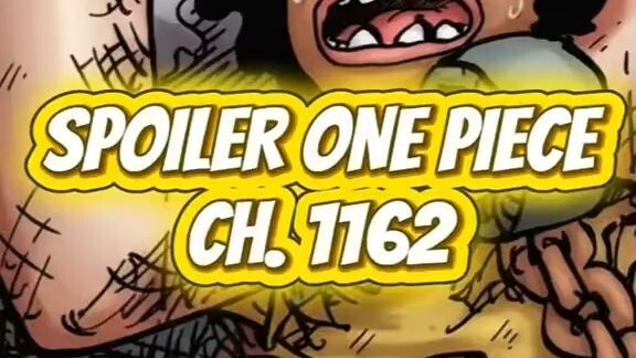 Spoiler Alert‼️One Piece Chapter 1162