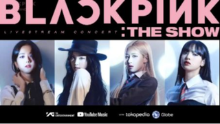 Blackpink:The Show l 2021 l Music