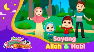 Sayang Allah Dan Nabi | 30 Hari Ramadan | Omar & Hana