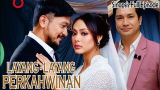 Sinopsis Drama Layang-layang Perkahwinan Full Episode