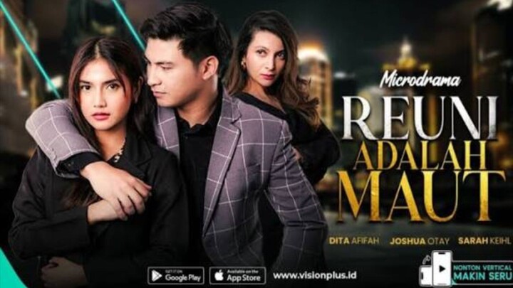 REUNI ADALAH MAUT EPISODE 1-15