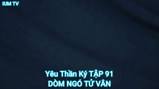 Yêu Thần Ký TẬP 91-DÒM NGÓ TỬ VÂN