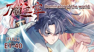 Dominator of the world | Season 1 | Episode 1 - 40