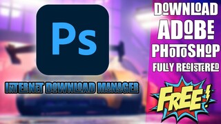 How To Download And Install Adobe Photoshop For Free [Fully Registered]