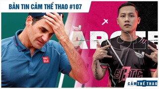 Bản tin Thể Thao #107 | Federer thua sốc, SBTC đón tân binh, Thầy Ba khẳng định Dia1 không đi đêm