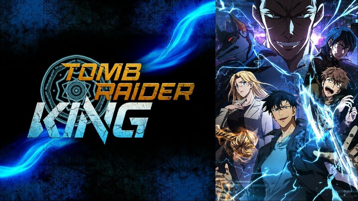 Tomb Raider King Episode 7 (Sub Indo)