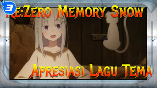 Re:ZERO -Memulai Kehidupan di Dunia Lain- Memory Snow - Apresiasi Lagu Tema_3