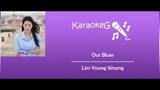 [Karaoke Version] Our Blues  - Lim Young Woong (OST. Our Blues)