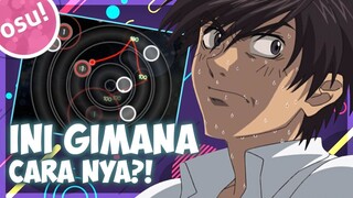 GIMANA CARA MAIN NYA ?! | osu!