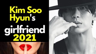 Kim Soo Hyun Girlfriend In Real Life 2021