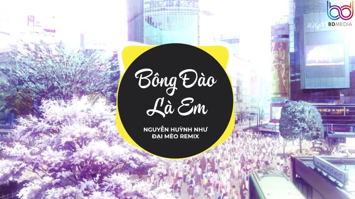 Cô Gái Bông Đào Remix - Nguyễn Huỳnh Như x Đại Mèo | MÁ ! má em dặn là con gái như ngọc ngà remix