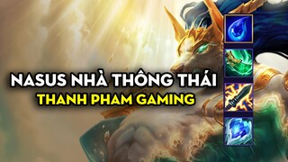 Thanh Pham Gaming - Nasus nhà thông thái