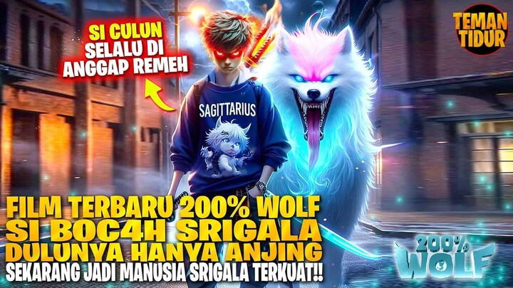 FILM TERBARU 2024!! SI BOC4H LEMAH YANG TERPILIH JADI MANUSIA SRIGALA TERKUAT!!