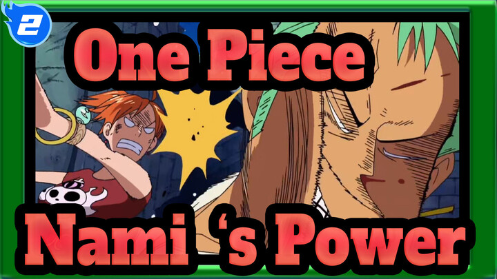 [One Piece] Nami‘s Power Is So Amazing!_2