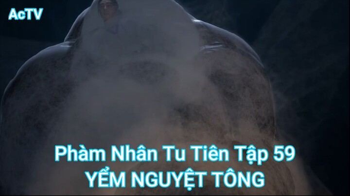 Phàm Nhân Tu Tiên Tập 59-YỂM NGUYỆT TÔNG