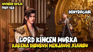 DISURUH PISAH DENGAN QIANXUE, LORD KINCEN MURKA - DONGHUA MARTIAL MASTER EPISODE 458-459