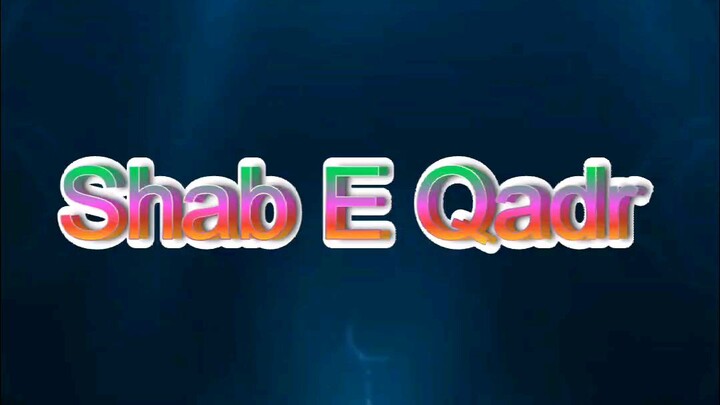 Shab E Qadr