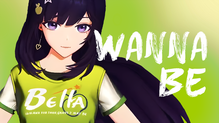 【เบลลา】เต็มเปี่ยมไปด้วยพลัง💖『WANNABE』| ฉันเป็นคนตัดสินใจชีวิตของตัวเอง