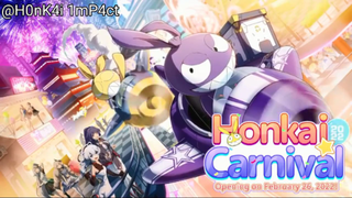 Trailer Honkai Carnival - Lễ Mừng Nhà Sáng Tạo Nội Dung 2022 #HKIP3