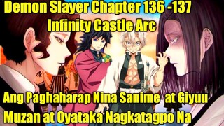 Ang Paghaharap Nina Sanime at Giyuu | Muzan at Oyataka Nagkatagpo Na Demon Slayer Chapter 136 -137