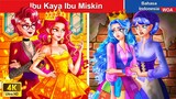 Ibu Kaya Ibu Miskin 👑 Dongeng Bahasa Indonesia ✨ WOA Indonesian Fairy Tales