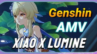 AMV Xiao x Lumine