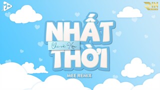 Nhất Thời (Mee Remix) - Kiều Chi ft. prod. Xôn Nguyễn | Liệu đó chính là tình cảm Nhất Thời Remix