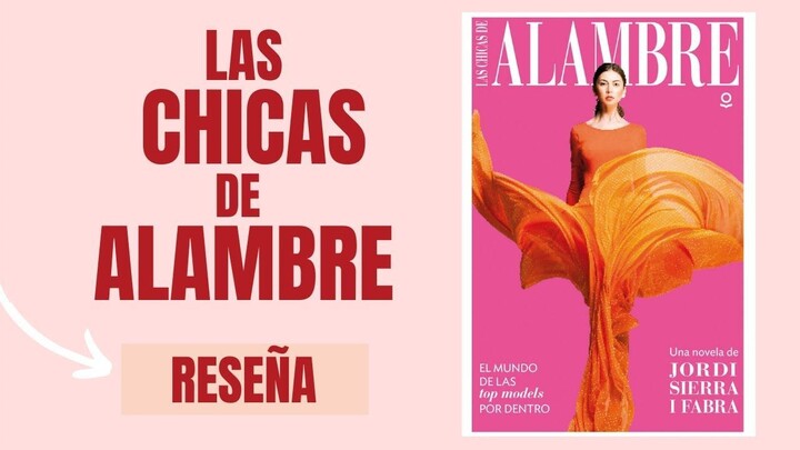 Análisis de libro- Las chicas de Alambre