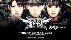 Babymetal - UK & Europe Arena Tour 2025 Special Arena Show in UK 'The O2' [2025.05.30]