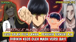 LEVIS SALAH PILIH LAWAN - PENYIHIR TERKUAT AJA DIBIKIN KEOS OLEH MASH VERSI BAYI | MASHLE SEASON 3