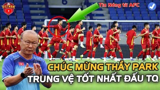 TIN NÓNG! HLV Park KHÔNG THỂ VUI HƠN, ĐTVN Có Hàng Trung Vệ Hay Nhất Đấu Trung Quốc