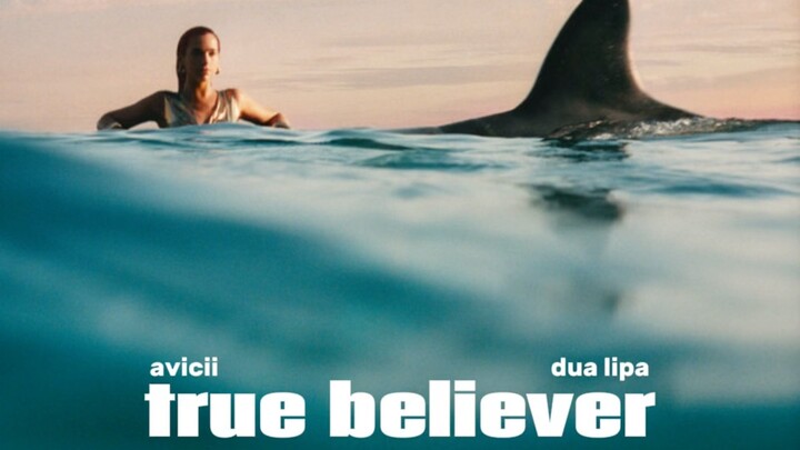 Avicii, Dua Lipa - True Believer