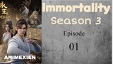 Immortality Season 3 Eps 01 English Sub