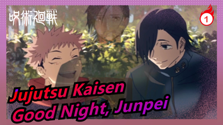 [Jujutsu Kaisen] Good Night, Junpei_1