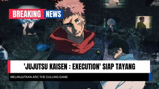 JUJUTSU KAISEN : EXECUTION DAN SEASON 3❗