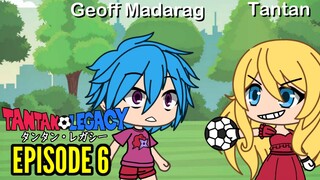 Gacha Life Series | Tantan Legacy (Episode 6)