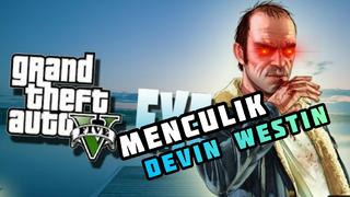 GTA5 - Menculik Devin Weston #Part1