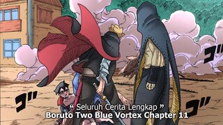 SELURUH CERITA BORUTO TWO BLUE VORTEX CHAPTER 11-HIRAISHIN BORUTO TEBAS HIDARI UNTUK HIMAWARI SARADA