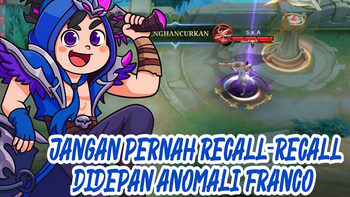 RECALL-RECALL DEPAN ANOMALI FRANCO? AUTO DIBURU SAMPE COKLAT - MLBB EXE