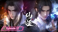 Eng Sub _ Renegade Immortal (Xian Ni) _ Episode 17
