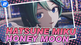 Hatsune Miku|Honey Moon-Un·Deux·Trois-The love of the duo is played_2