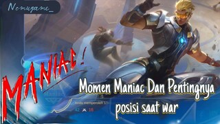 Momen Maniac dan Pentingnya posisi saat War l MLBB